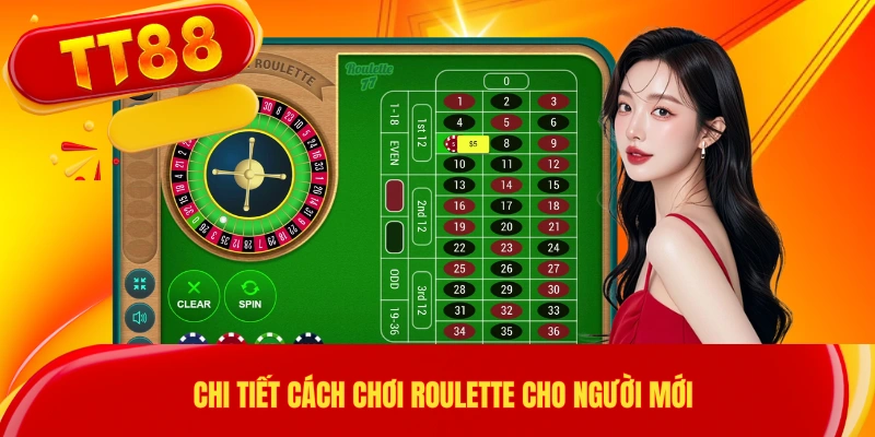 Chi tiết cách chơi Roulette cho người mới
