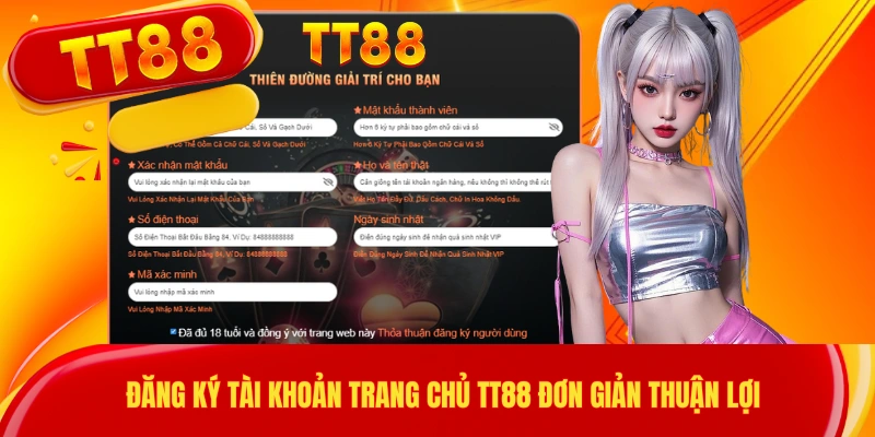 Đăng ký tài khoản trang chủ TT88 đơn giản thuận lợi