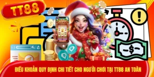Điều Khoản Quy Định Chi Tiết Cho Người Chơi Tại TT88 An Toàn