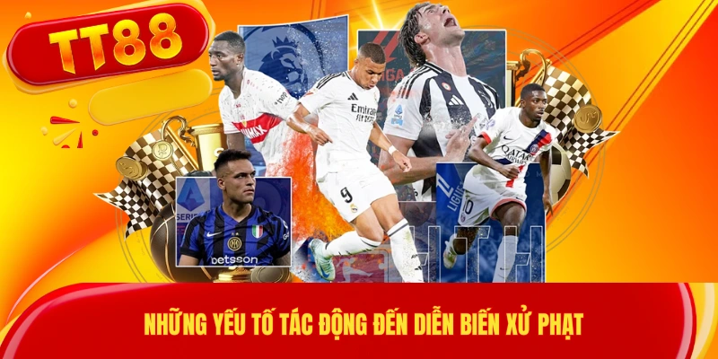 Những yếu tố tác động đến diễn biến xử phạt